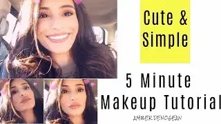5 Minute Makeup tutorial