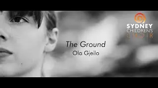 The Sydney Children's Choir - The Ground