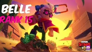 Pushing Belle To Rank 15 !!! | Brawl Stars