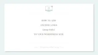 How to add html Anchor links or Jump links to your WordPress website