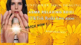 TikTok Reiki Live #200 Rebroadcast #reiki #energyhealing #reikihealing #reikienergy #reikiasmr #asmr