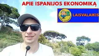 BARSELONA 48: (5 diena) Apie Ispanijos ekonomiką