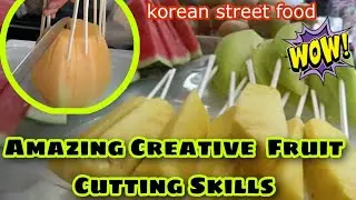 Amazing Creative Fruit Cutting Skill