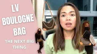 LV Boulogne Bag: The next big thing
