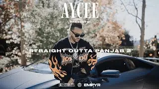 STRAIGHT OUTTA PANJAB VOL.II (SIDHU MOOSEWALA, JAZZY B & MORE) | AYCEE | LATEST PANJABI MIX 2023