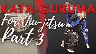 Kata-guruma Part 3 | Takedowns for Jiu-jitsu