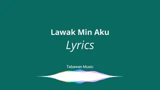 Lawak Min Aku - LYRICS | Tetz & Pedz