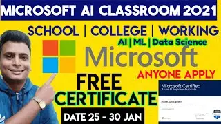 Microsoft Ai classroom 2021| Free Certificate | AI | Machine Learning | Data Science | Free Training