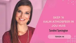 Hoe Jy Die Atmosfeer in Jou Huis Binne Minute Kan Verbeter! | Dr. Serahni Symington | #MentorKlas