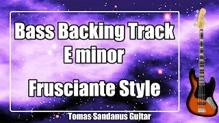Bass Backing Track E minor - Em - John Frusciante Style Slow Rock Ballad RHCP NO BASS Jam | ST 135