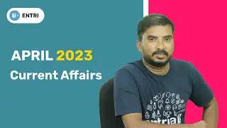 April 2023: MOST EXPECTED Current Affairs | APPSC | TSPSC | SSC | RRB | Entri App Telugu
