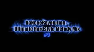 Ultimate Hardstyle Melody Mix #9
