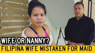 Filipina Wife Or The Maid?