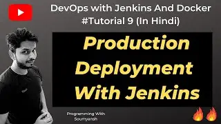 Production Deployment With Jenkins | DevOps With Jenkins And Docker Tutorial #9