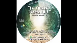 La Tierra Prometida (Letra) - Jorge Nauto P.