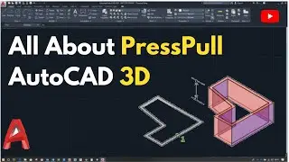 Master AutoCAD 3D: Presspull Made Easy