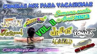 cumbias para vacaciones de Semana Santa 2023 las mejores cumbias en un mix