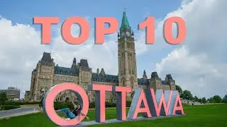 Top 10 Sehenswürdigkeiten in Ottawa I Must-See Highlights & Insider-Tipps