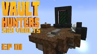 Getting started EP01 | Vault Hunters Sky Vaults