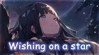 Nightcore - Wishing On A Star (Naruto x Hinata) - (Lyrics)