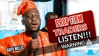 BREAKING: DAPO Willis Exposes why Traders Fail His Prop Firm Challenges | I greet You Chairman