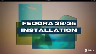 Latest Fedora 36 35 Installation | How To Install Fedora Workstation 36 | Fedora Linux Install