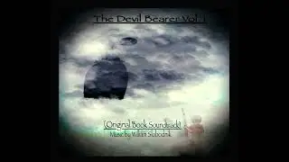 The Devil-Bearer Vol. 1 (Original Book Soundtrack)