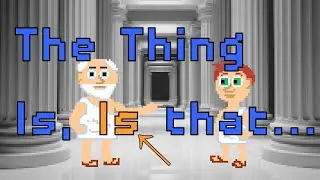 The Thing Is, Is... (the 