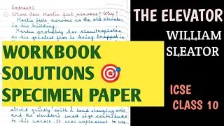 THE ELEVATOR 📍 WILLIAM SLEATOR 📍 WORKBOOK SOLUTIONS 🏆 ICSE CLASS 10 | TREASURE CHEST|