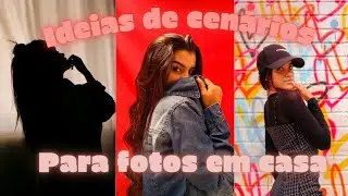 IDEIAS DE CENÁRIO PARA  FOTOS  EM CASA 📸📸
