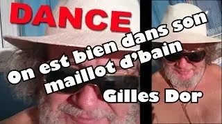 🤣💋👙☀️On est bien dans son maillot d'bain🌼😄😀 de Gilles Dor