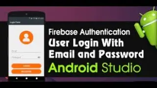 Login Android App Using Firebase 