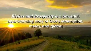 Riches and Prosperity (Mountain Fire Revival Series)