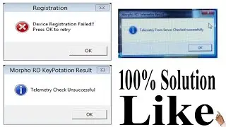 Device Registration Failed !! Press OK to retry || Telemetry Check Unsuccessful In Moprho Biometric
