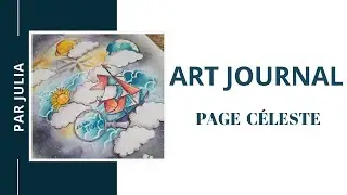Juliascrap - Art journal céleste