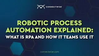 Robotic Process Automation Explained: What is RPA