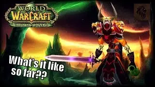 Warmane TBC PTR - My Experience & Thoughts So Far
