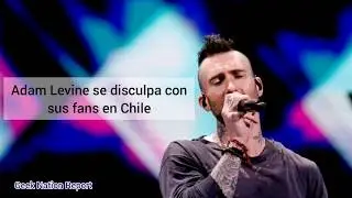 Adam Levine Pide Disculpas por el Show en Viña del Mar