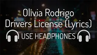 Olivia Rodrigo - drivers license (Lyrics) 8D Song