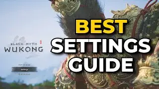 Best Settings Guide for Black Myth: Wukong
