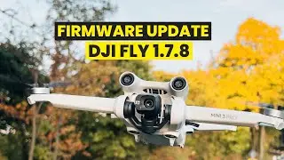 DJI Fly App 1.7.8 - DJI Mini 3 Pro Firmware Update V01.00.0400