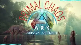 ARK ASA PRIMAL CHAOS #1 On débute tranquillement