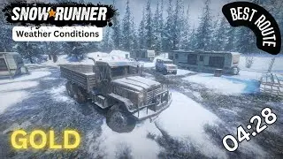 SnowRunner | Weather Conditions | Best Route | GOLD