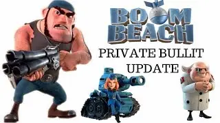 NEW BOOM BEACH HERO PRIVATE BULLIT UPDATE