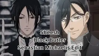 Sheesh - Sebastian Michealis Edit