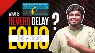 Reverb Vs Delay Vs Echo (Complete Guide) - FL Studio With Kurfaat
