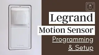 Legrand Motion Sensor Light Switch Programming and Setup Instructions