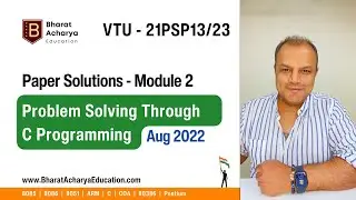 C Programming | Paper Solution VTU 21PSP13/23 | Module 2 | Bharat Acharya Education