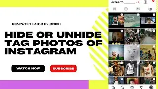 How To Hide Or Unhide Tag Photos On Instagram