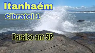 Itanhaém / Cibratel I / Litoral Sul de São Paulo